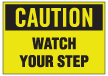12025 OSHA Caution Watch Your Step